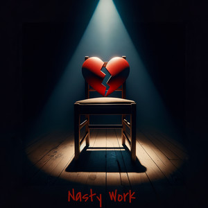 Nasty Work