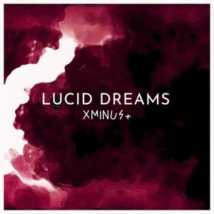 Lucid Dreams