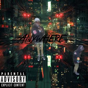 Anywhere (Explicit)