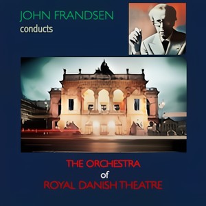 John Frandsen Conducts the Orchestra of Royal Danish Theatre