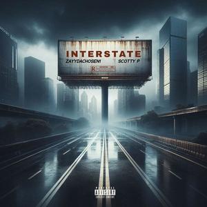 Interstate (feat. Scotty P) (Explicit)