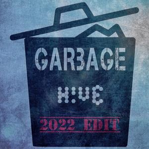 Garbage(2022 Edit) (Explicit)