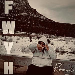 FWYH (Explicit)