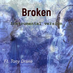 Broken (feat. Tony Drake) (Special Version)