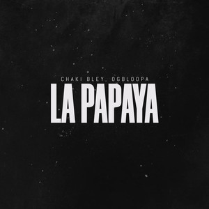 La Papaya (Explicit)