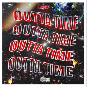 Outta Time (Explicit)