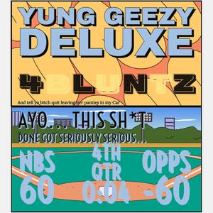 YUNG GEEZY (DELUXE) [Explicit]