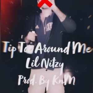 Tip Toe Around me (Explicit)