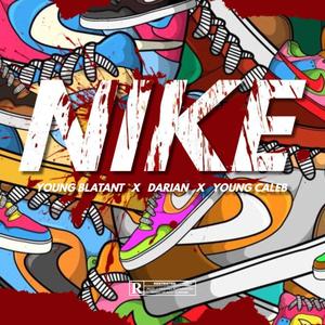 Nike(feat. Young blatant & Young Caleb)