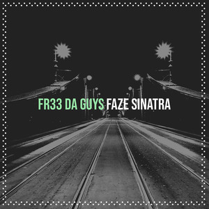 Fr33 da Guys (Explicit)