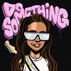 Do Something (Explicit)