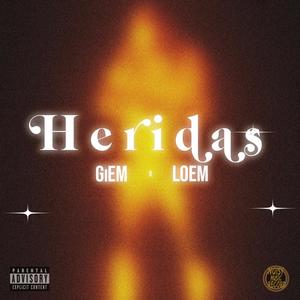 Heridas (feat. Loem & GiEM) (Explicit)