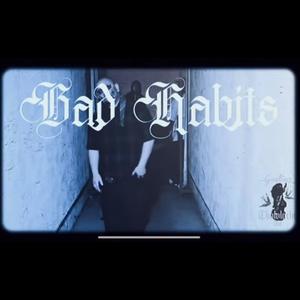 Bad Habits (Mighty) [Explicit]