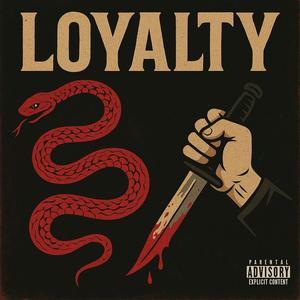 LOYALTY (feat. FABBI) (Explicit)