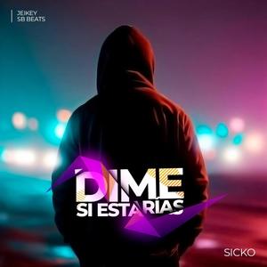 Dime si estarías (feat. Jeikey)