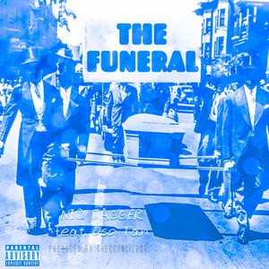 The Funeral (feat. Nic Jagger & Oso Tan) [Explicit]