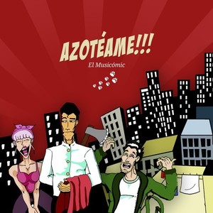 Azotéame!!! (El Musicómic)