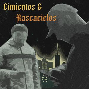 Cimientos & Rascacielos (Explicit)