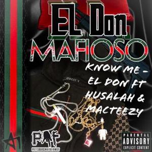 Know Me (feat. MacTeezy & Husalah) [Explicit]