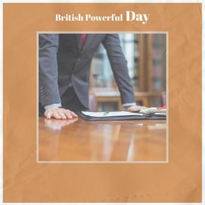 British Powerful Day