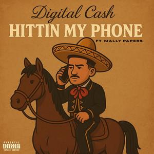 HITTIN MY PHONE (feat. Mally Papers) (Explicit)