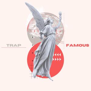 Trap Famous (Unmastered) (Explicit)