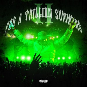 For a Trillion Summers 2 (Explicit)