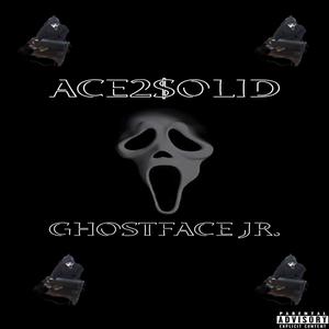 GHOSTFACE JR. (Explicit)