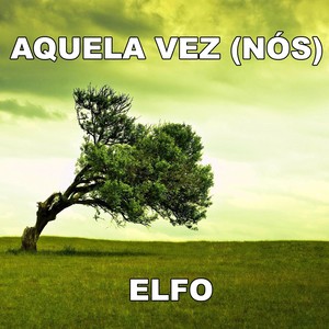 Aquela Vez(Nós)