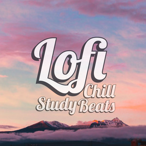 Lofi Chill Study Beats