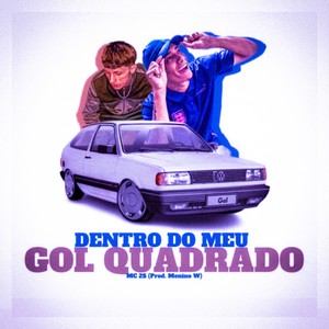 Dentro do Meu Gol Quadrado (Explicit)