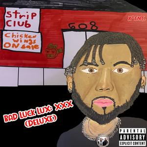 Bad Luck Lux: XXX (Deluxe) [Explicit]