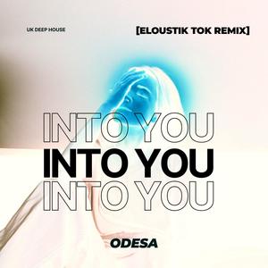 Into you (Eloustik Tok Remix)