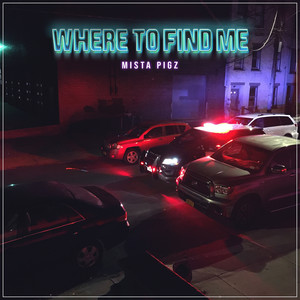 Where to Find Me (Explicit)