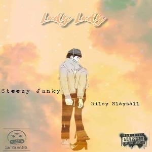 Lady Lady (feat. Riley Slaysall) [Radio Edit] [Explicit]