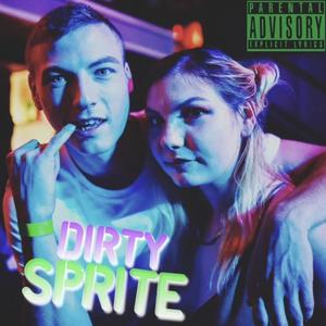 Dirty Sprite (Explicit)