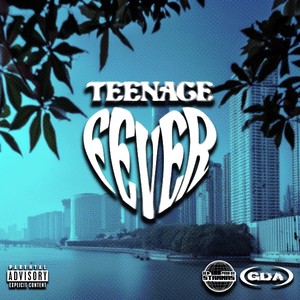 Teenage Fever (Explicit)