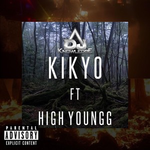 Kikyo (feat. High Youngg)