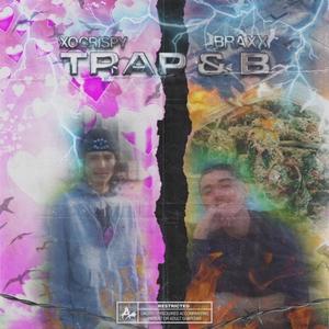 Trap & B (Explicit)