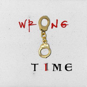 Wrong Time (Explicit)