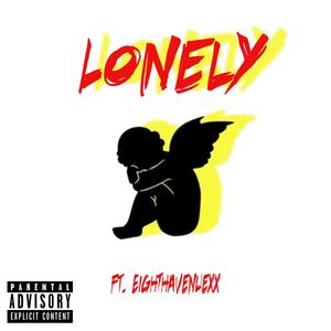Lonely(feat. Eighthavenuexx) (Explicit)
