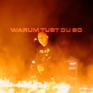 Warum tust du so (Explicit)