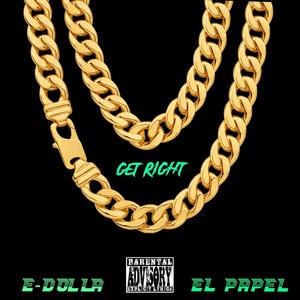 Get Right (feat. EL PAPEL) [Explicit]