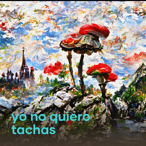 yo no quiero tachas (Remix) [Explicit]