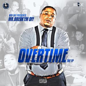 Hard Work Overtime (Explicit)