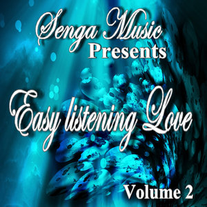 Senga Music Presents: Easy Listening Love Vol. Two