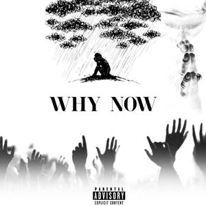 Why Now (Explicit)