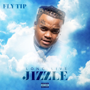 Long Live Jizzle (Explicit)