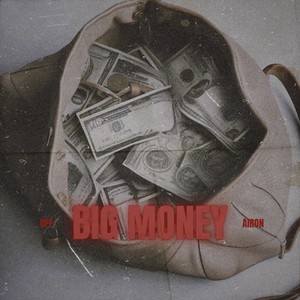 Big Money (Explicit)