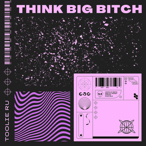 Think Big ***** (Explicit)